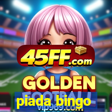piada bingo